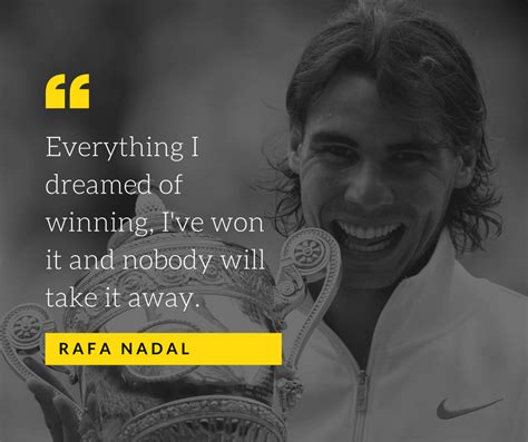 Rafael Nadal Everything I Dreamed Of Winning Ive Won It And Nobody