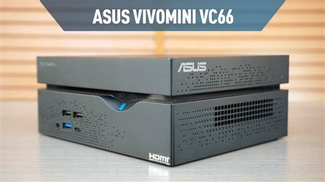 Asus Vivomini Vc66 Mini Pc İncelemesi Youtube