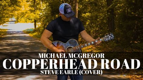 Copperhead Road Steve Earle Cover By Michael Mcgregor Youtube