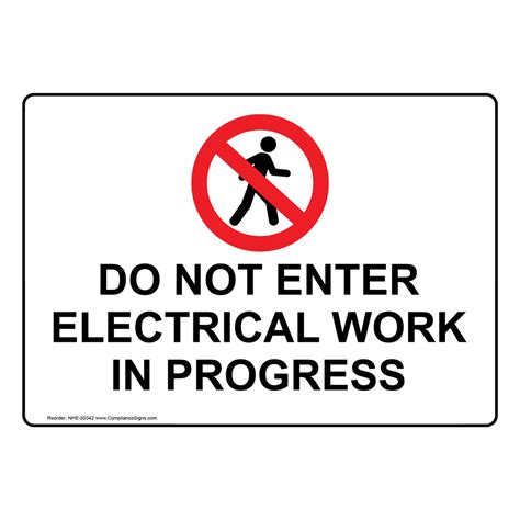 Do Not Enter Electrical Work In Progress Sign With Symbol Nhe 50342