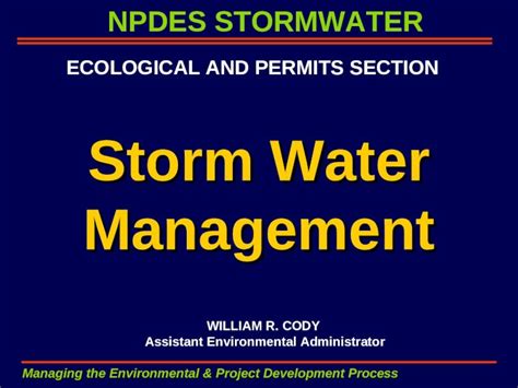 Ppt Npdes Stormwater Managing The Environmental And Project Development