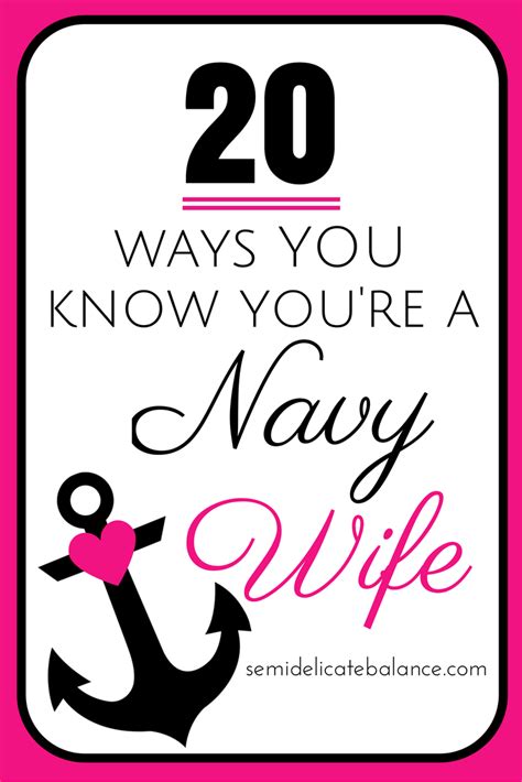 20 Ways You Know Youre A Navy Wife