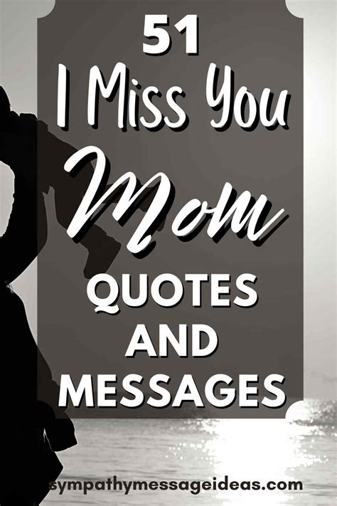 50 touching i miss you mom quotes and messages sympathy message ideas