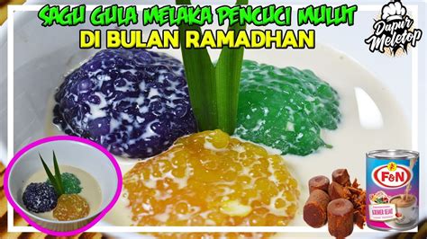 Sagu Gula Melaka Pencuci Mulut Di Bulan Ramadhan Youtube