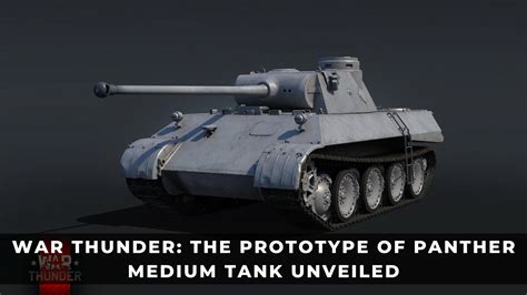 war thunder the prototype of panther medium tank unveiled keengamer