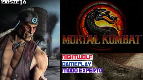 Mortal Kombat 9 Gameplay Nightwolf Modo Experto YouTube