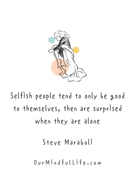 32 Selfish People Quotes To Stay Away From Them