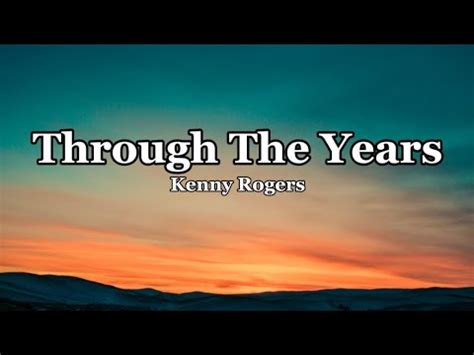 Through The Years Kenny Rogers Lyrics Youtube