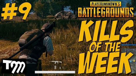 Pubg Top 10 Kills Of The Week 9 Playerunknowns Battlegrounds Youtube