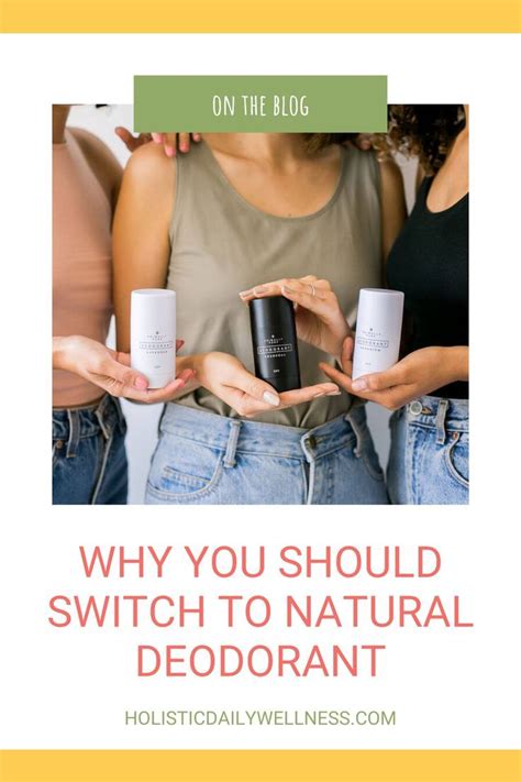 Why You Should Switch To Natural Deodorant