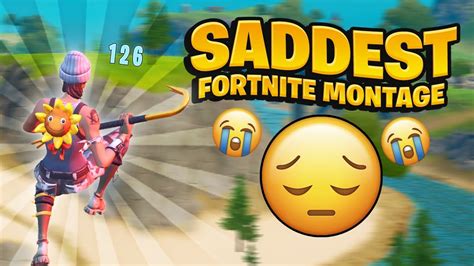 The Saddest Fortnite Montage Ever😔 You Will Cry Youtube