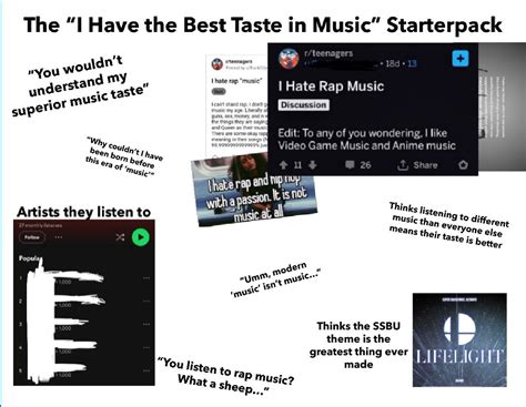The I Have The Best Taste In Music Starterpack Rstarterpacks