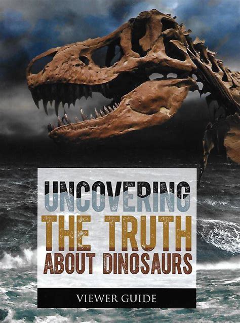 Uncovering The Truth About Dinosaurs Viewer Guide By Institute For