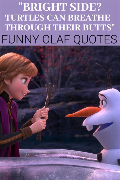 Olaf Is Hilarious Check Out These Funny Olaf Quotes From Frozen 2 Bright Side Turtles Can