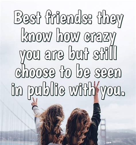 68 having fun with friends. 40 Crazy Funny Friendship Quotes for Best Friends - Dreams ...