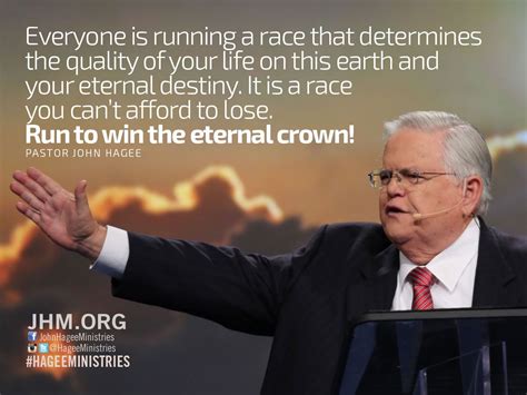 Run To Win The Eternal Crown Pastor John Hagee John Hagee Quotes