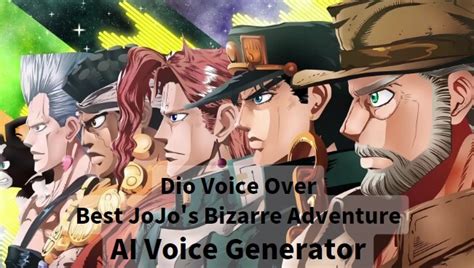 Best Jojo Ai Voice Generator To Sound Like Jojo Characters