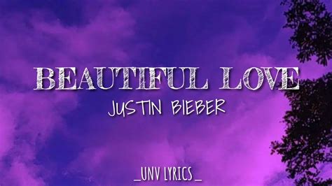 Beautiful Love Justin Bieber Lyrics Youtube