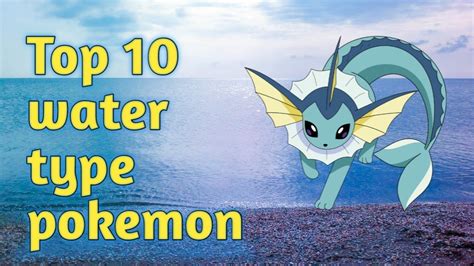 Top 10 Water Type Pokemon Youtube