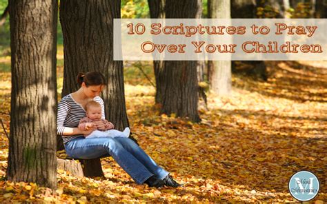 10 Scriptures To Pray Over Your Children
