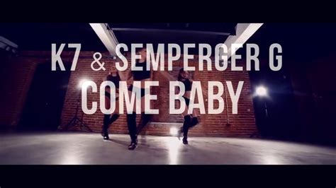 K7 And Semperger G Come Baby Original Mix 2017 Dance Music Youtube