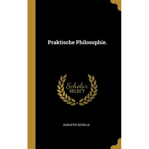 Praktische Philosophie Hardcover