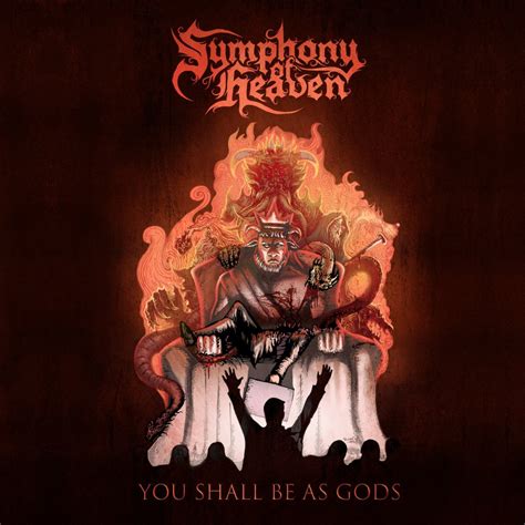 Symphony Of Heaven You Shall Be As Gods Single Metal Kingdom