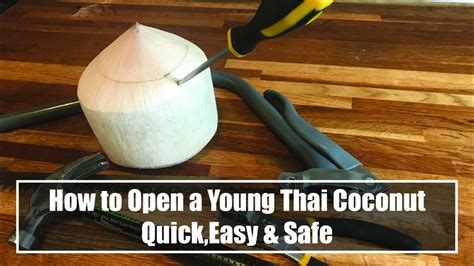 How To Open A Young Thai Coconut Quick Easy And Safe Youtube