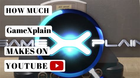 How Much Gamexplain Makes On Youtube Yt Money Business Model Youtube