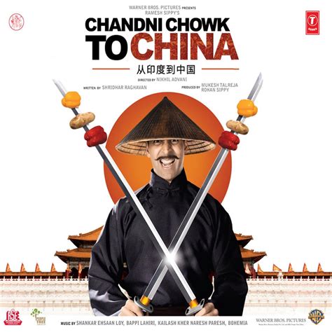 Chandni Chowk To China Original Motion Picture Soundtrack Album By Kailash Paresh Naresh