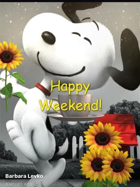 Pin By Deborah Defreese On Snoopy Snoopy Quotes Happy Weekend Snoopy