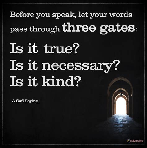 Before You Speak Let Your Words Pass Through Three Gates Popular