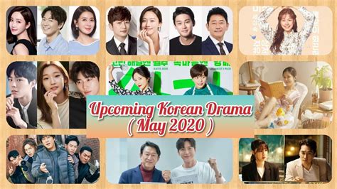 We made these selections using several criteria. UPCOMING KOREAN DRAMA ( MAY 2020 ) - YouTube