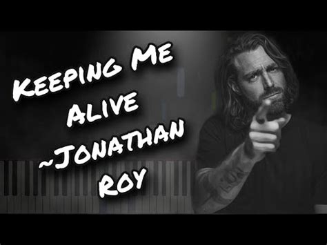 Keeping Me Alive Jonathan Roy Piano Tutorial YouTube