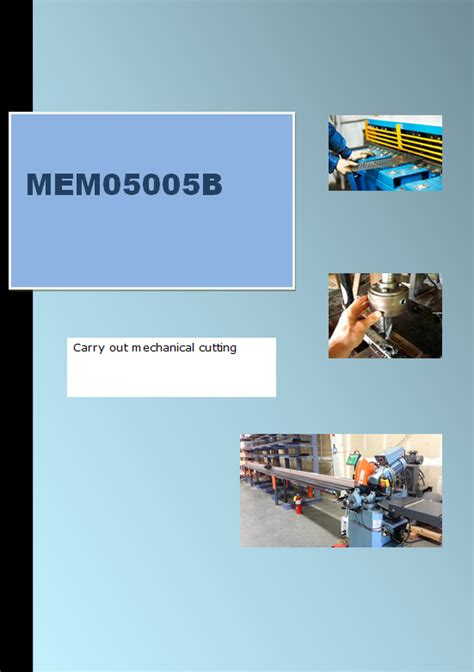 Mem05005b Carry Out Mechanical Cutting Australian Competency Resource
