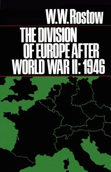 The Division Of Europe After World War Ii 1946 Von W W Rostow Walt