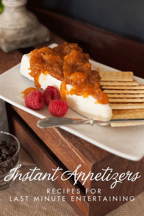 10 Appetizer Recipes For Last Minute Entertaining Appetizer Recipes