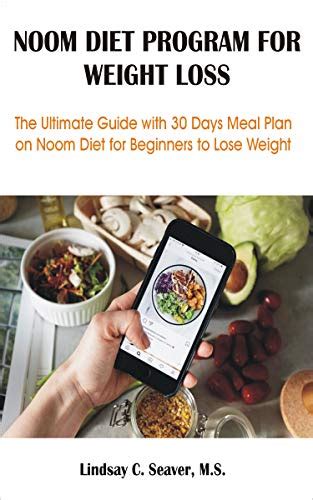 Noom Diet Program For Weight Loss The Ultimate Guide With 30 Days Meal