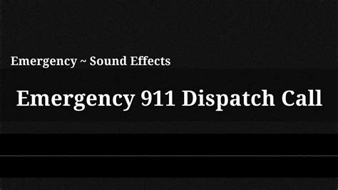 Emergency 911 Dispatch Call Sound Effect Youtube
