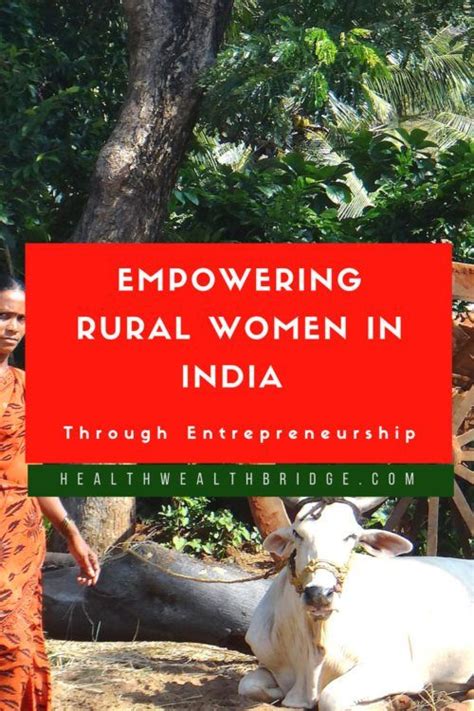Empowering Rural Women In India Through Entrepreneurship Deendayal