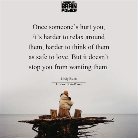 Once Someone S Hurt You It S Harder To Relax Around Them