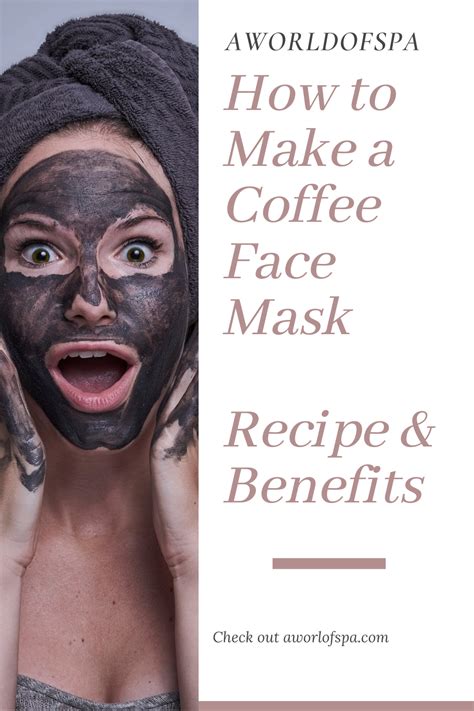 Diy How To Make A Coffee Face Mask Recipe Benefits Recipe Coffee Face Mask Homemade