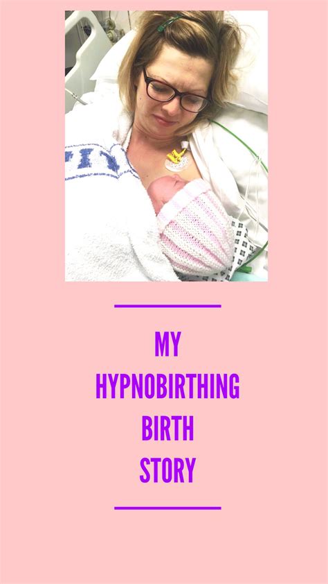My Hypnobirthing Birth Story Live Lather Love Hypnobirthing Birth Stories Hospital Birth