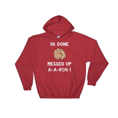 Ya Done Messed Up A A Ron Hoodie Funny Teacher Christmas Hoody Etsy