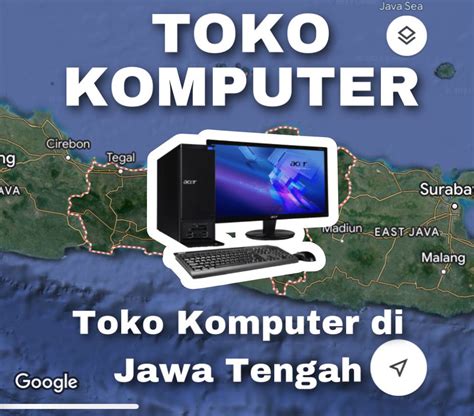 280 Toko Komputer Dan Laptop Terbaik Di Jawa Tengah 2023 Suka Ngulik
