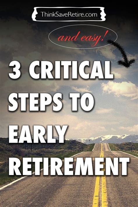 The 3 Most Critical Steps To Retire Early With Images Early