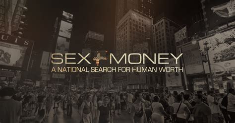 Sexmoney Film A National Search For Human Worthsexmoney Film
