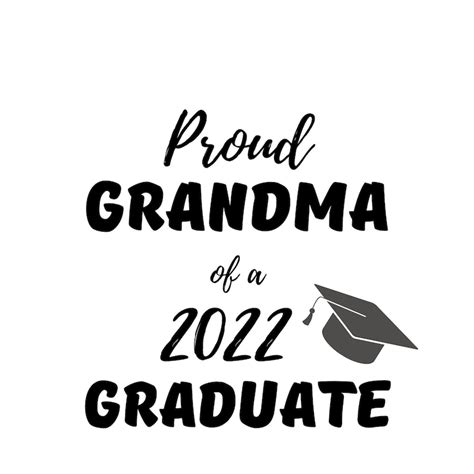 Proud Grandma Of A 2022 Graduate Svg File Proud Grandma Svg Etsy