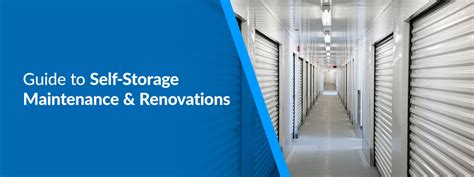 Guide To Self Storage Maintenance And Renovations