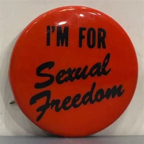 1960s Im For Sexual Freedom Revolution Feminism Movement Hippie Red Pinback Pin 2750 Picclick